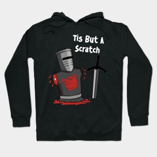 Tis But A Scratch Hoodie